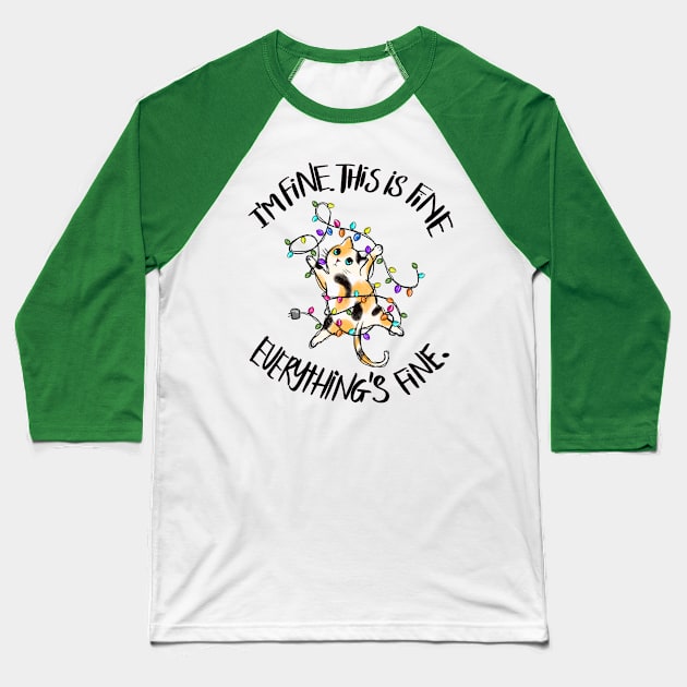 I'm Fine. This is Fine. Everything is Fine. Cat Christmas Lights Baseball T-Shirt by Erin Decker Creative